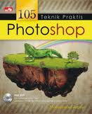 105 TEKNIK PRAKTIS PHOTOSHOP