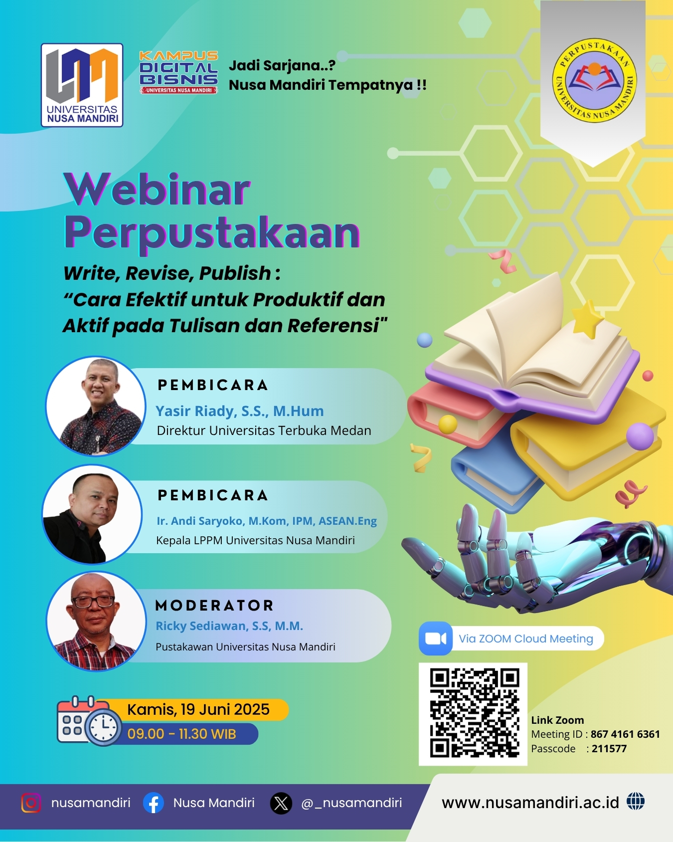 Ayo Ikut Webinar Literasi UNM! Kupas Tuntas Cara Jitu Menulis, Merevisi dan Mempublikasikan Karya Il