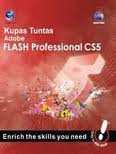 KUPAS TUNTAS ADOBE FLASH PROFESIONAL CS5