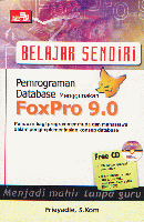 Belajar Sendiri Pemrograman Database Menggunakan Fox Pro 9