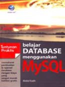 TUNTUNAN PRAKTIS: BELAJAR DATABASE MENGGUNAKAN MYSQL