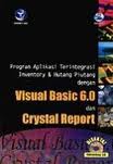 Program Aplikasi Terintegrasi Inventory & Hutang Piutang dengan Visual Basic 6.0 dan Crystal Report