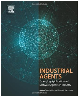 Industrial Agents : emerging applications of software agents in industry