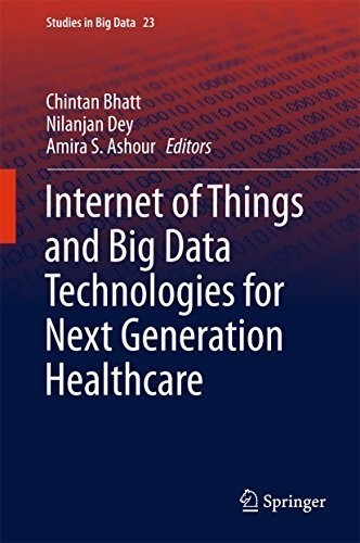 Internet of things and big data technologies for next generation healthcare