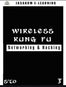 Wireless Kung Fu networking & hacking