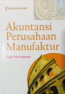 Akuntansi perusahaan manufaktur