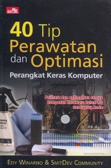 40 tip perawatan dan optimasi perangkat keras komputer