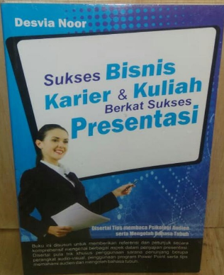 Sukses bisnis karir & kuliah berkat suskes presentasi