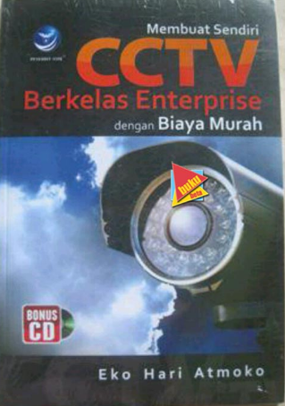 Membuat sendiri CCTV berkelas enterprise dengan biaya murah