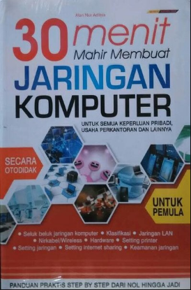 30 Menit mahir membuat jaringan komputer