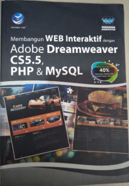 Membangun web interaktif dengan adobe dreamweaver CS5.5, PHP & MySQL