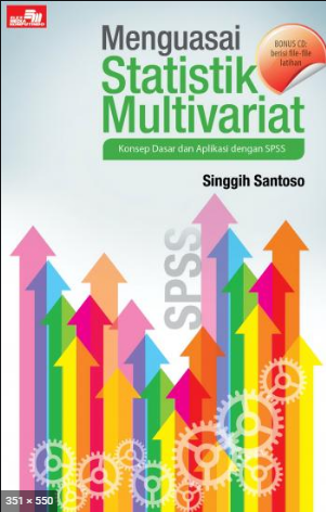 Menguasai statistik multivariat konsep dasar dan aplikasi dengan spss