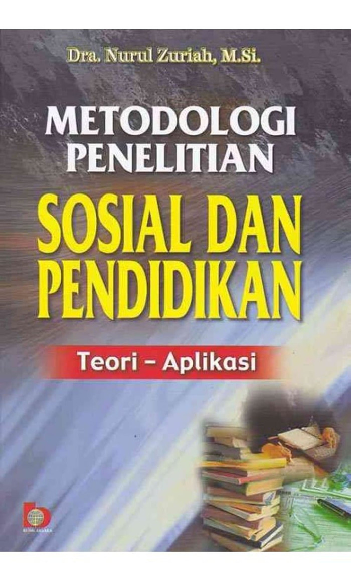 Metodologi penelitian sosial dan pendidikan