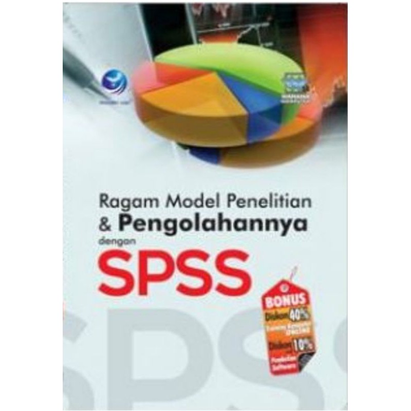 Ragam pengenalan penelitian & pengolahannya dengan spss