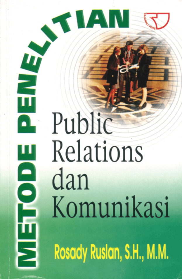Metode penelitian public relations dan komunikasi - 2010