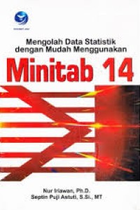 Mengolah data statistik dengan mudah menggunakan minitab 14