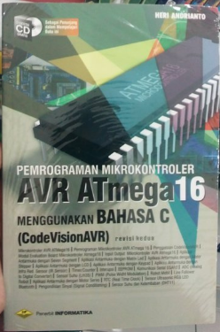 Pemrograman mikrokontroler AVR ATmega16 menggunakan bahasa c (code visionAVR) revisi kedua