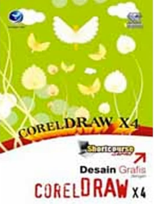 Short course series desain grafis dengan coreldraw x4