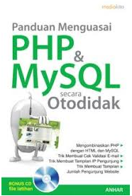 Panduan Menguasai PHP & MySQL Secara Otodidak