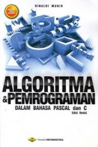 Algoritma & pemrograman dalam bahasa pascal dan c edisi revisi