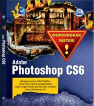 Membongkar misteri adobe photoshop cs6