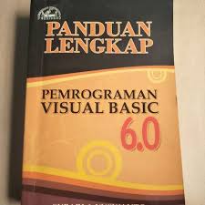 Panduan lengkap pemrograman visual basic 6.0