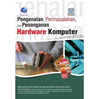 Pengenalan, permasalahan dan penanganan hardware komputer