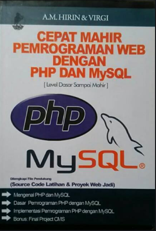 Cepat mahir pemrograman web dengan php dan mysql