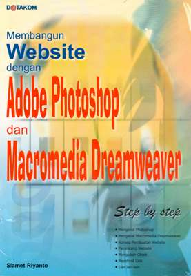 Membangun website dengan adobe photoshop dan macromedia dreamweaver