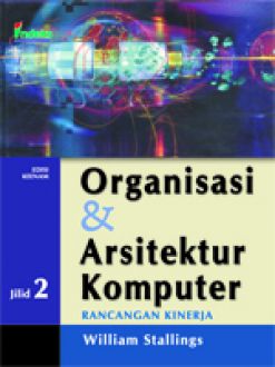 Organisasi & arsitektur komputer rancangan kinerja jilid 2