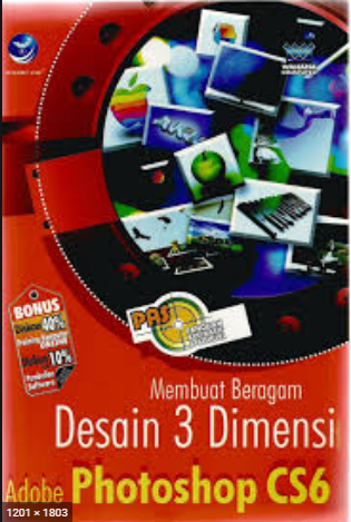 Membuat beragam desain 3 dimensi adobe photoshop cs6