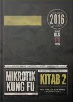 Mikrotik kungfu : kitab 2