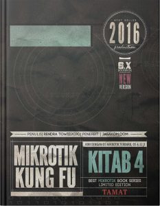 Mikrotik kungfu : kitab 4