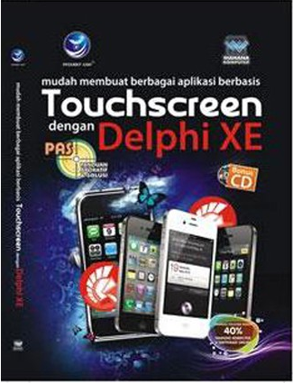 Mudah membuat berbagai aplikasi  berbasis Touchscreen dengan Delphi XE