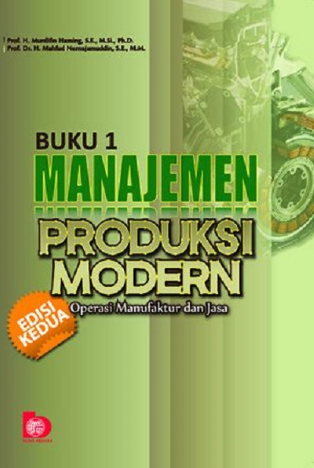 Manajemen  produksi modern  operasi manufaktur dan jasa