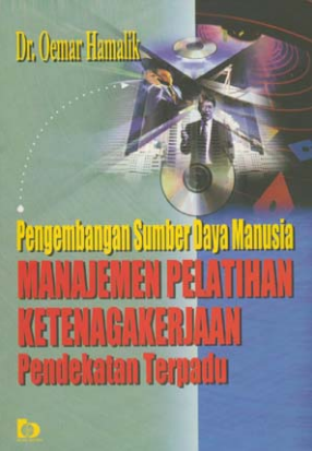 Pengembangan sumber daya manusia manajemen pelatihan ketenagakerjaan