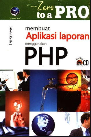 From zero to a pro: Membuat aplikasi laporan menggunakan PHP