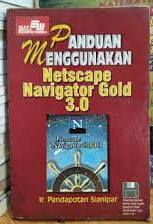 Panduan menggunakan netscape navigator gold 3.0