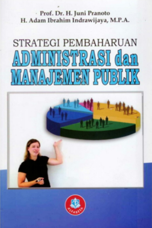 Strategi pembaharuan administrasi dan manajemen publik