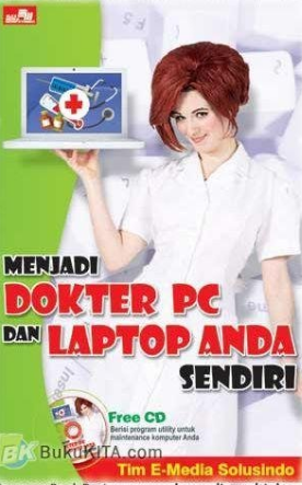 Menjadi dokter pc dan laptop anda sendiri