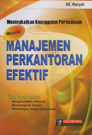 Meningkatkan keunggulan perusahaan melalui manajemen perkantoran efektif