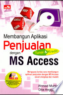 Membangun aplikasi penjualan tunai & kredit dengan MS acces