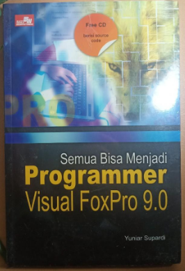 Semua bisa menjadi Programer Visual Foxpro 9.0