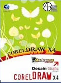 Coreldraw x4  shortcourse series desai grafis dengan coreldraw x4