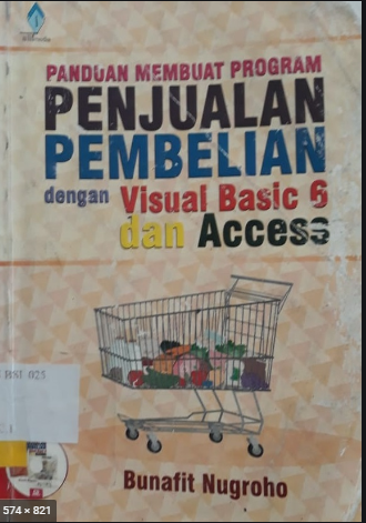 Panduan membuat program penjualan pembelian dengan visual basic dan access