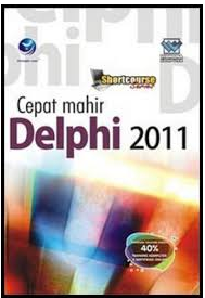 Shortcourse cepat mahir Delphi 2011