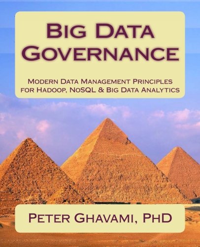 Big data governance modern data management principle for hadoop nosql and big data analytics