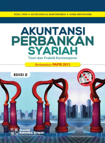Akuntansi perbankan syariah : teori dan praktik kontemporer berdasarkan PAPSI 2013