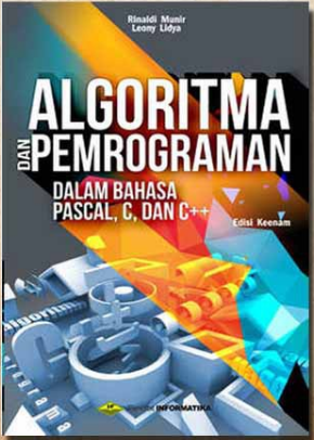 Algoritma dan pemrograman dalam bahasa pascal, c dan c++