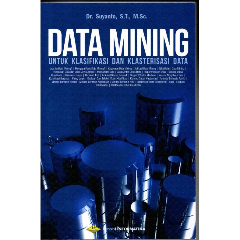 Data mining untuk klasifikasi dan klasterisasi data